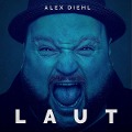 Cover-Bild zum Titel 'Laut' von 'Alex Diehl'