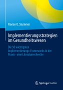 Cover-Bild zum Titel 'Implementierungsstrategien im Gesundheitswesen' von 'Florian O. Stummer'