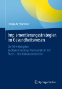 Cover-Bild zum Titel 'Implementierungsstrategien im Gesundheitswesen' von 'Florian O. Stummer'