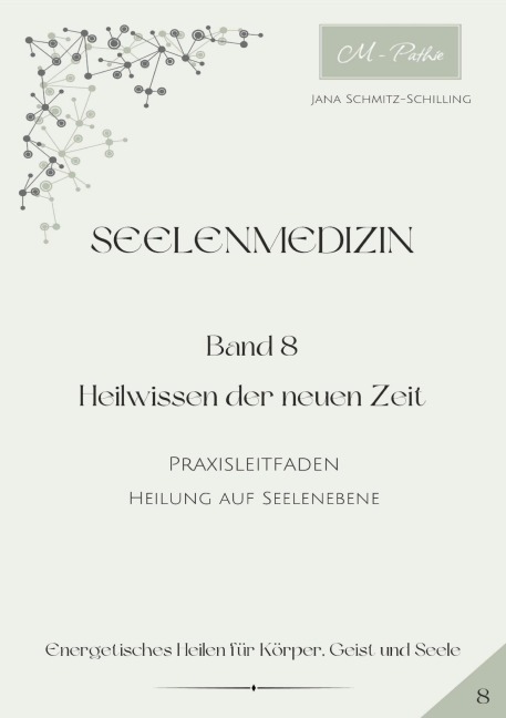 Seelenmedizin - Jana Schmitz-Schilling