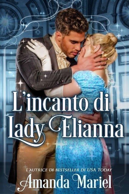 L'incanto di Lady Elianna - Amanda Mariel