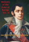 Cover-Bild zum Titel 'Memoirs Of Duke Of Rovigo Vol. IV' von 'Anne Jean Marie Rene Savary Duke Of Rovigo'