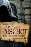 Cover-Bild zum Titel 'Der dunkle Bischof - Die große Mittelalter-Saga' von 'Jörg Kastner'