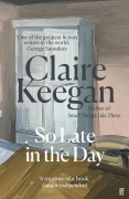 Cover-Bild zum Titel 'So Late in the Day' von 'Claire Keegan'