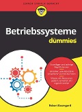 Cover-Bild zum Titel 'Betriebssysteme für Dummies' von 'Robert Baumgartl'