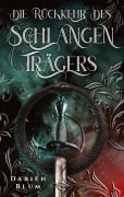 Cover-Bild zum Titel 'Die Rückkehr des Schlangenträgers' von 'Darien Blum'