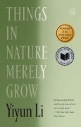 Cover-Bild zum Titel 'Things in Nature Merely Grow' von 'Yiyun Li'
