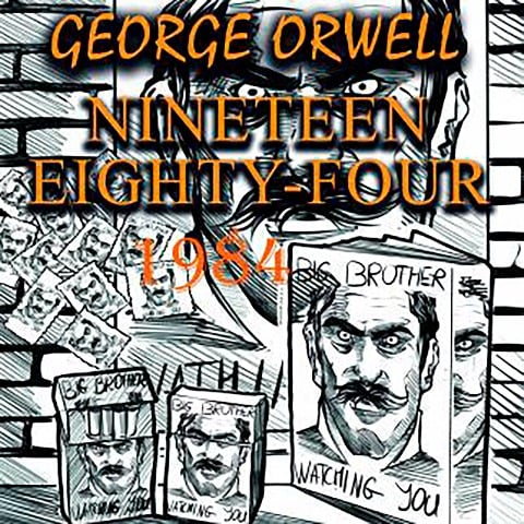 1984 (Nineteen Eighty-Four) - George Orwell