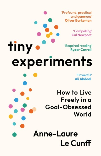 Tiny Experiments - Anne-Laure Le Cunff