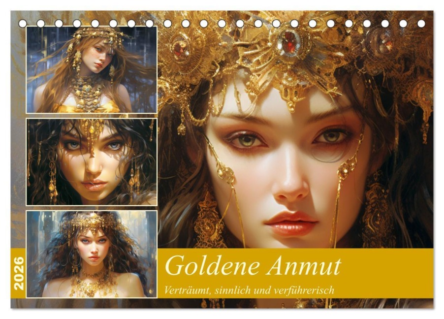 Goldene Anmut. Verträumt, sinnlich und verführerisch (Tischkalender 2026 DIN A5 quer), CALVENDO Monatskalender - Rose Hurley