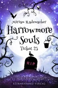 Cover-Bild zum Titel 'Harrowmore Souls (Band 2): Ticket 23' von 'Miriam Rademacher'