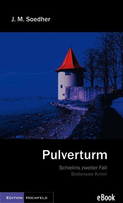 Pulverturm - Jakob Maria Soedher
