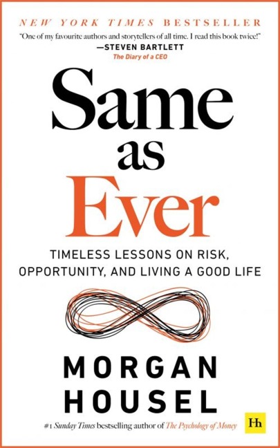 Same as Ever - Morgan Housel