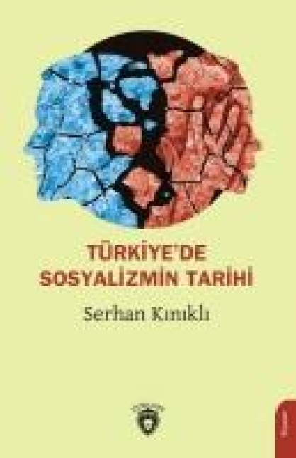 Türkiyede Sosyalizmin Tarihi - Serhan Kinikli