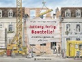 Cover-Bild zum Titel 'Achtung, fertig, Baustelle!' von 'Rolf Toyka'
