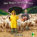 Cover-Bild zum Titel 'Der Regen wird wärmer - Dublin' von 'Bellgatto Audio, Tatjana Auster, Bellgatto Audio, Tatjana Auster'