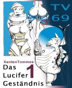Cover-Bild zum Titel 'Das Lucifer Geständnis' von 'Xanten Tommes'