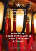 Cover-Bild zum Titel 'Meaning and Controversy within Chinese Ancestor Religion' von 'Paulin Batairwa Kubuya'