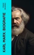 Cover-Bild zum Titel 'Karl Marx: Biografie' von 'Franz Mehring'
