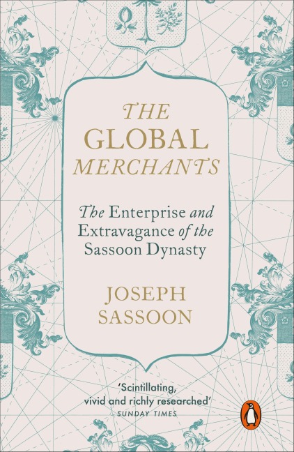 The Global Merchants - Joseph Sassoon
