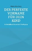 Der perfekte Vorname für Dein Kind - Mutter Hautberg