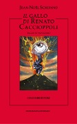 Cover-Bild zum Titel 'Il gallo di Renato Caccioppoli' von 'Jean-Noël Schifano'