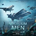 Of Mycelium and Men - William C Tracy