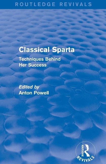 Classical Sparta (Routledge Revivals) - Anton Powell