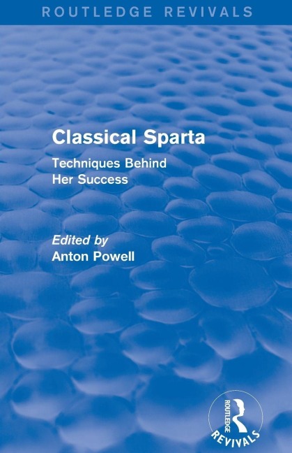 Classical Sparta (Routledge Revivals) - Anton Powell