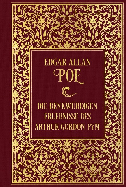 Die denkwürdigen Erlebnisse des Arthur Gordon Pym - Edgar Allan Poe