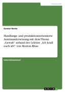 Cover-Bild zum Titel 'Handlungs- und produktionsorientierte Auseinandersetzung mit dem Thema "Gewalt" anhand der Lektüre "Ich knall euch ab!" von Morton Rhue' von 'Gunnar Norda'