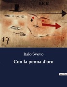 Cover-Bild zum Titel 'Con la penna d'oro' von 'Italo Svevo'