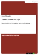 Cover-Bild zum Titel 'Atemtechniken der Yogis' von 'Bernd Staudte'