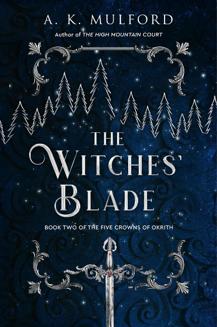 The Witches' Blade - A. K. Mulford