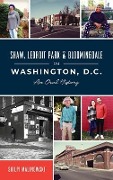 Cover-Bild zum Titel 'Shaw, Ledroit Park and Bloomingdale in Washington, DC: An Oral History' von 'Shilpi Malinowski'