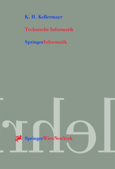 Technische Informatik - K. H. Kellermayr