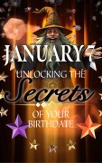 Cover-Bild zum Titel 'January 7: Unlocking the Secrets of Your Birthdate (Birthday Books, #7)' von 'Robert J Dornan'