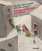 Cover-Bild zum Titel 'Es hat sich selbst aus mir gemalt - Joachim Ringelnatz als Maler' von ''