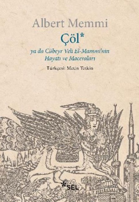 Cöl ya da Cübeyr Veli El-Mamminin Hayati ve Maceralari - Albert Memmi