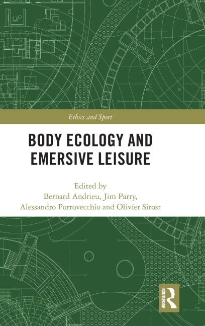 Body Ecology and Emersive Leisure - 