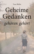 Cover-Bild zum Titel 'Geheime Gedanken gehören gehört' von 'Yuna Bühler'