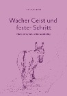  Wacher Geist und fester Schritt
