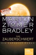 Das Zauberschwert - Marion Zimmer Bradley