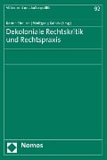 Cover-Bild zum Titel 'Dekoloniale Rechtskritik und Rechtspraxis' von ''