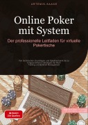 Cover-Bild zum Titel 'Online Poker mit System: Der professionelle Leitfaden für virtuelle Pokertische' von 'Artemis Saage - Deutschland'