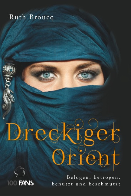 Dreckiger Orient - Ruth Broucq