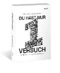 Cover-Bild zum Titel 'Du hast nur einen Versuch' von 'Holger Schumacher'