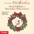 Tilda Apfelkern. Oh du fröhliche! und Wunderbare Weihnachtszeit - Andreas H. Schmachtl