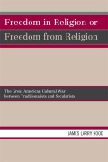 Cover-Bild zum Titel 'Freedom in Religion or Freedom from Religion' von 'James Larry Hood'