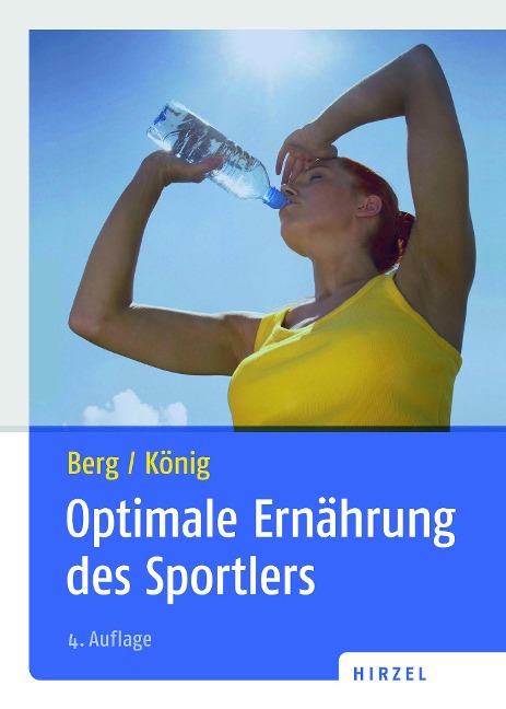 Optimale Ernährung des Sportlers - Aloys Berg, Daniel König